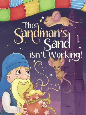 cover image of The Sandman's Sand Isn't Working!